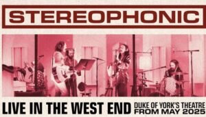 Read more about the article NEWS: Stereophonic to start previews at Duke of York’s May 2025